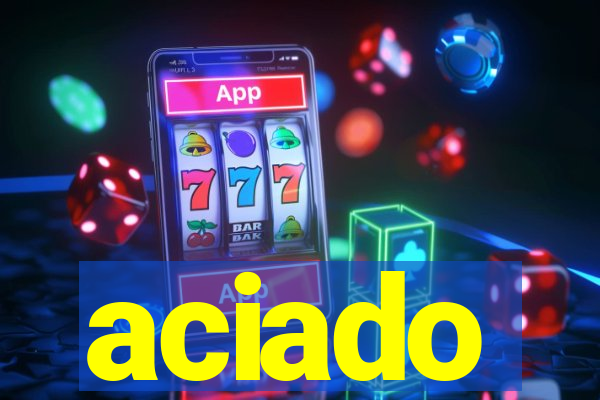 aciado