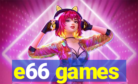 e66 games