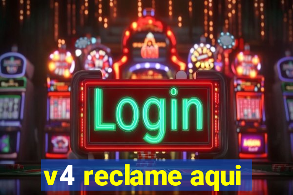 v4 reclame aqui