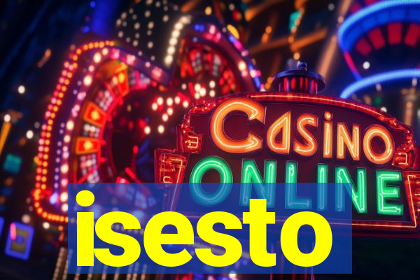 isesto