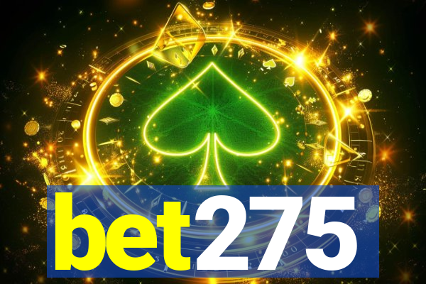 bet275