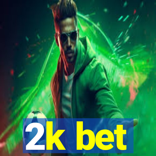 2k bet