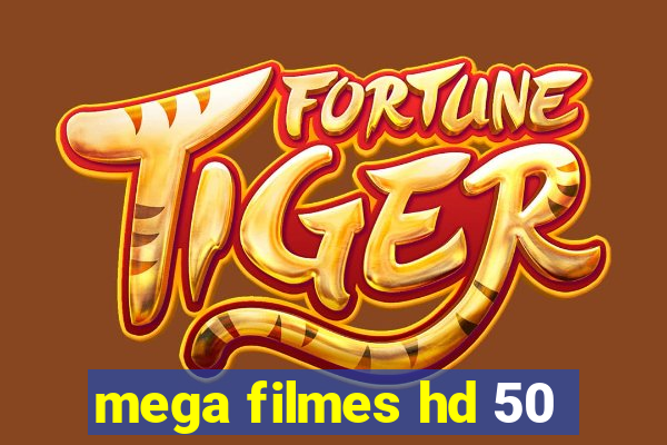 mega filmes hd 50