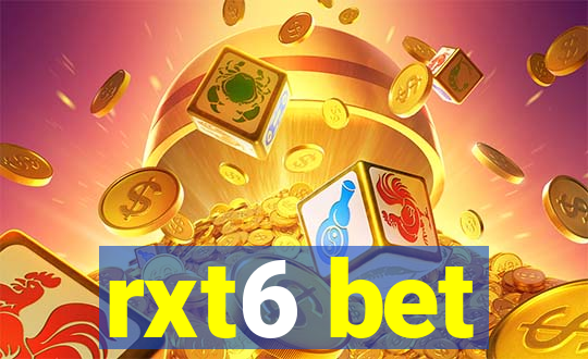 rxt6 bet