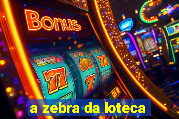 a zebra da loteca