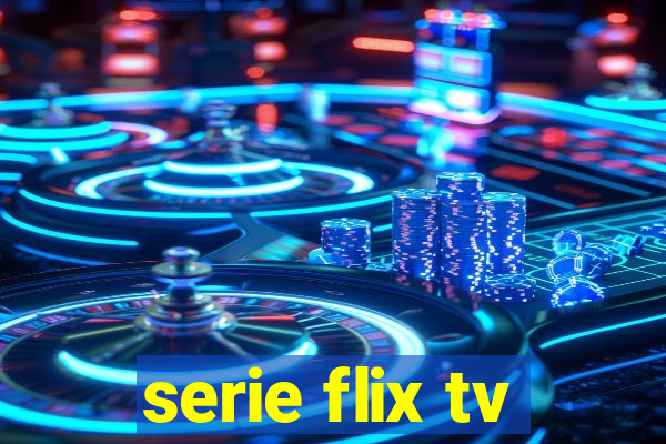 serie flix tv