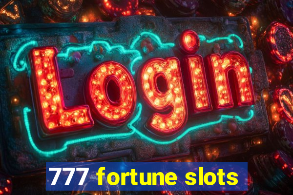 777 fortune slots