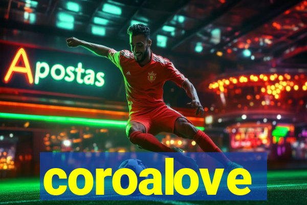 coroalove