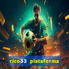 rico33 plataforma de jogos