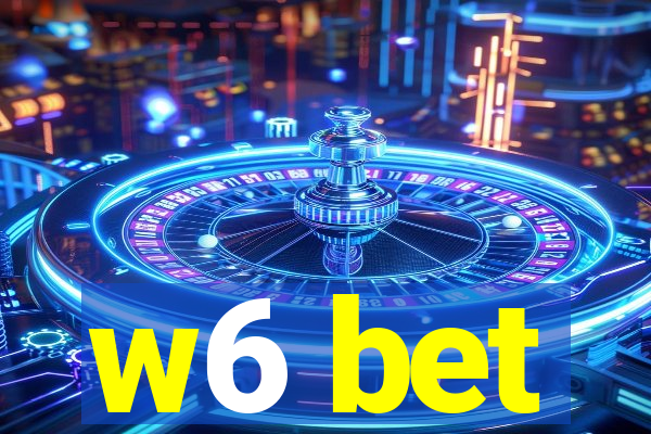 w6 bet