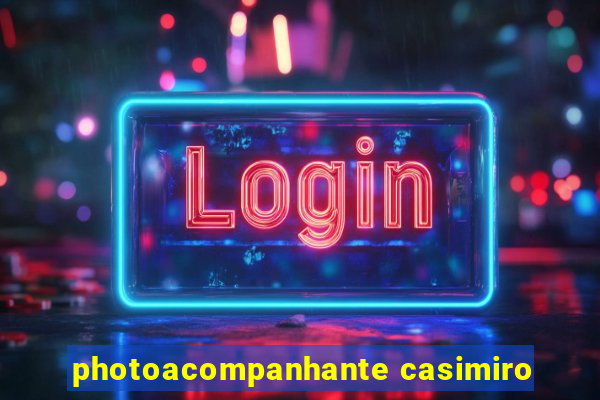 photoacompanhante casimiro