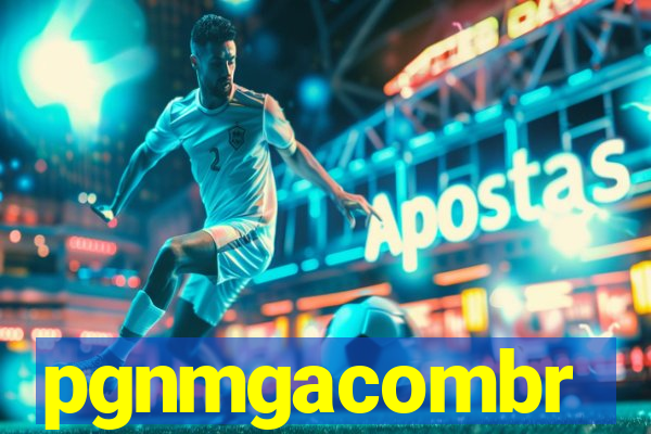 pgnmgacombr