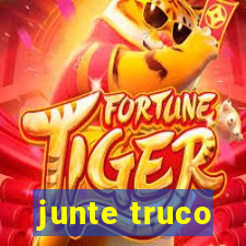 junte truco