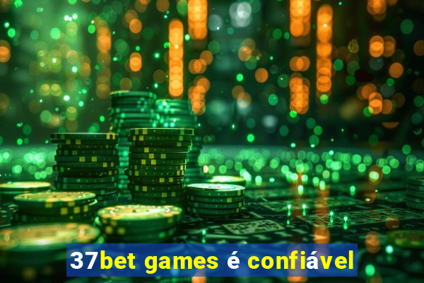 37bet games Ã© confiÃ¡vel