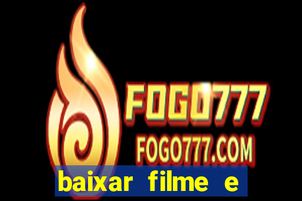 baixar filme e series mp4