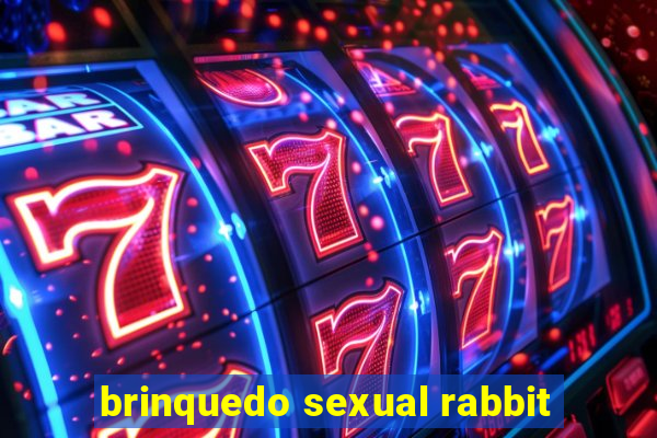 brinquedo sexual rabbit