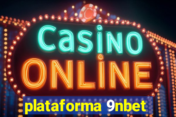 plataforma 9nbet