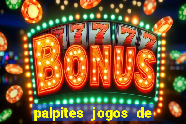 palpites jogos de quarta feira