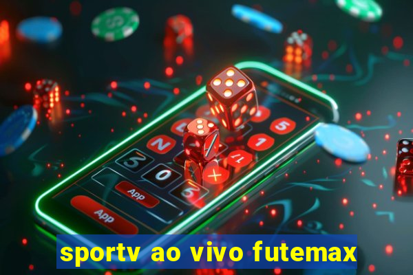 sportv ao vivo futemax