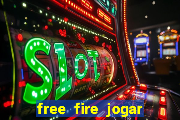 free fire jogar agora teste