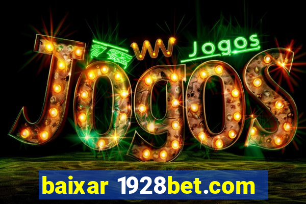 baixar 1928bet.com