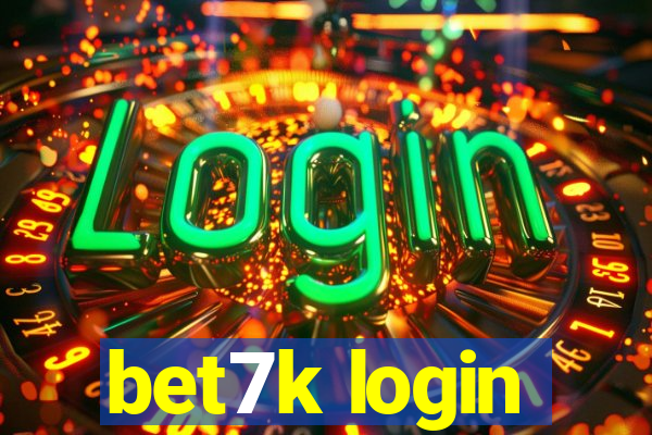 bet7k login