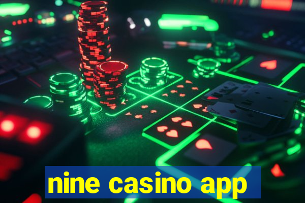 nine casino app