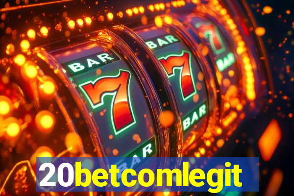 20betcomlegit