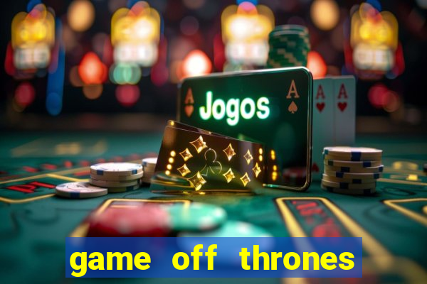 game off thrones torrent magnet