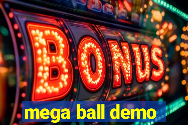 mega ball demo