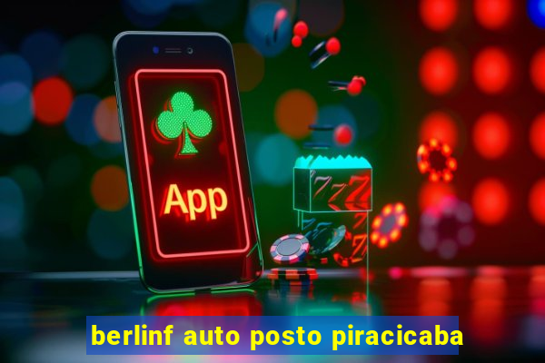 berlinf auto posto piracicaba
