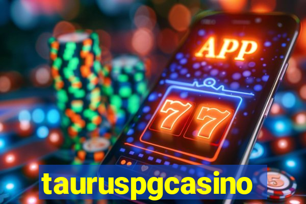 tauruspgcasino