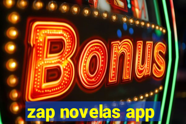 zap novelas app