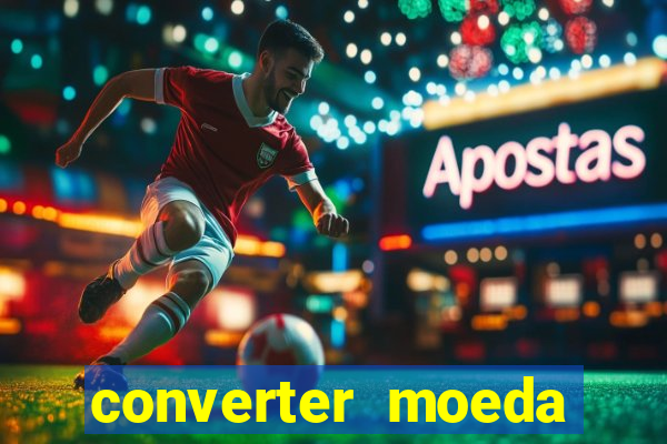 converter moeda cruzeiro para real