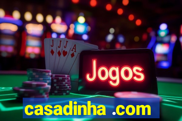 casadinha .com