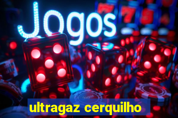 ultragaz cerquilho