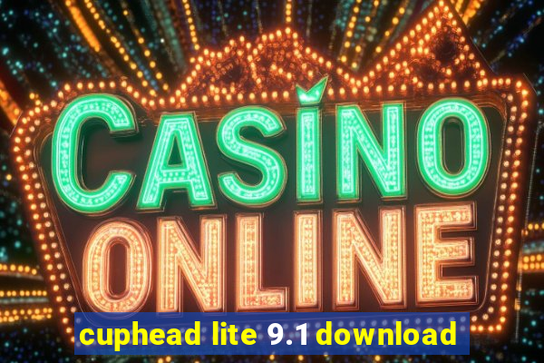 cuphead lite 9.1 download