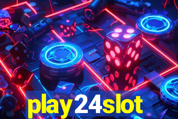 play24slot