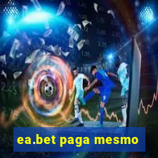 ea.bet paga mesmo