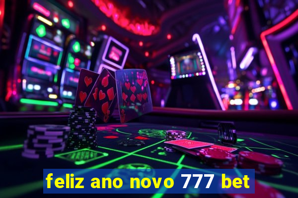 feliz ano novo 777 bet