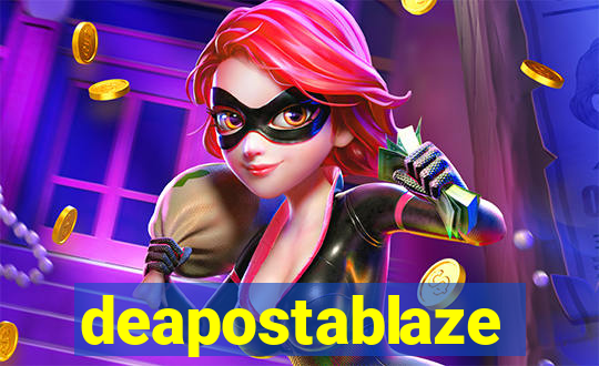 deapostablaze