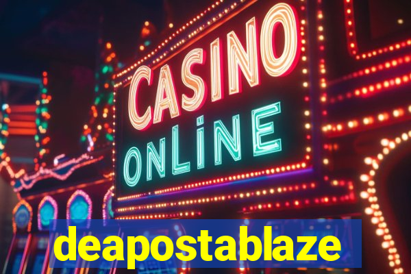 deapostablaze