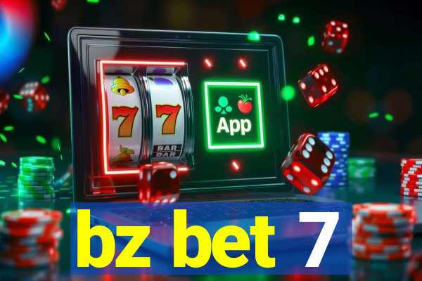 bz bet 7
