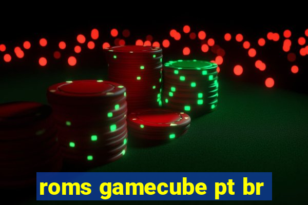 roms gamecube pt br