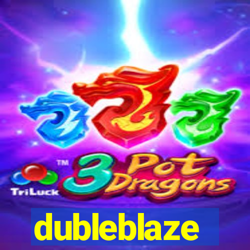 dubleblaze