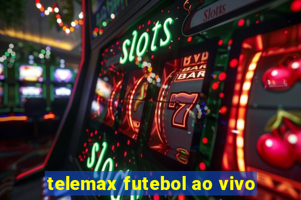 telemax futebol ao vivo