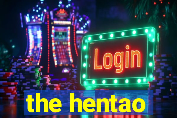 the hentao