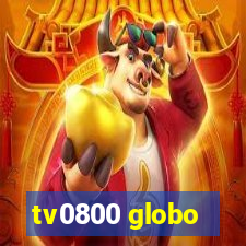 tv0800 globo