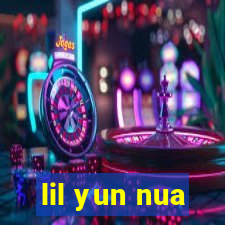 lil yun nua