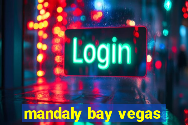 mandaly bay vegas